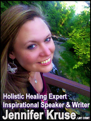 Empowering Holistic Healer - Jennifer Kruse, LMT CRMT - Jennifer Kruse, LMT CRMT - Hands-on Holistic Healer, Inspirational Speaker, Teacher & Author aka the 